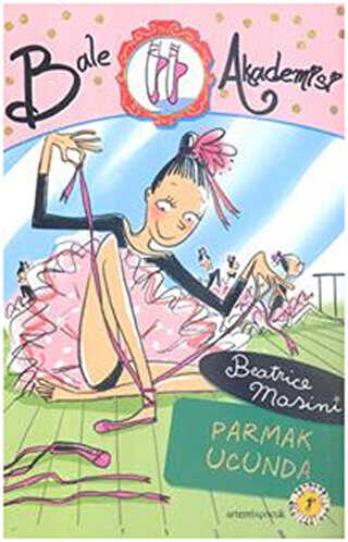Bale Akademisi 4: Parmak Ucunda - Artemis Yayınları
