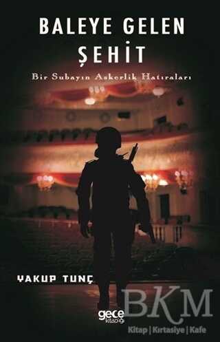 Baleye Gelen Şehit - Gece Kitaplığı