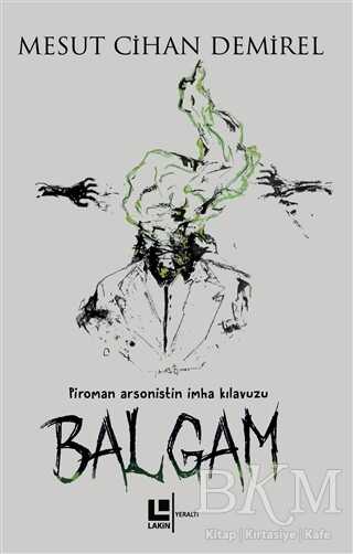 Balgam - Lakin Yayınları