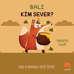 Balı Kim Sever? - Uçan Fil Yayınları