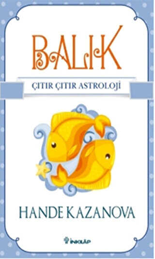 Balık - Çıtır Çıtır Astroloji - İnkılap Kitabevi