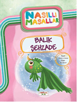 Balık Şehzade- Nasıllı Masallar kapağı
