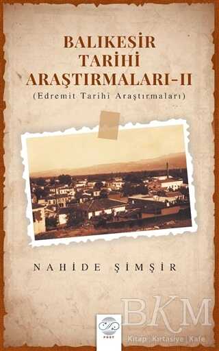 Balıkesir Tarihi Araştırmaları 2 - Post Yayınevi