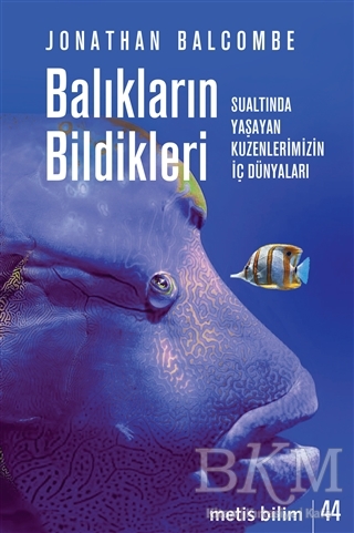 Balıkların Bildikleri - Metis Yayınları