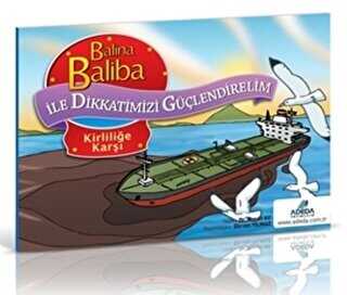 Balina Baliba ile Dikkatimizi Güçlendirelim - Kirliliğe Karşı