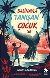 Balinayla Tanışan Çocuk - Eksik Parça Yayınları