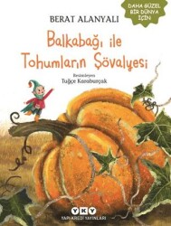 Balkabağı İle Tohumların Şövalyesi - Yapı Kredi Yayınları