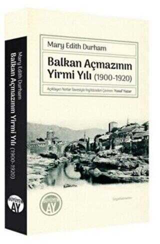 Balkan Açmazının Yirmi Yılı 1900-1920 - Büyüyen Ay Yayınları