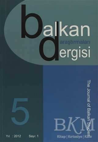 Balkan Araştırmaları Dergisi Cilt: 5 Sayı: 1