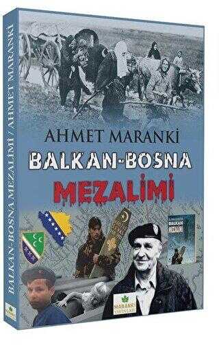 Balkan-Bosna Mezalimi - Maranki Yayınları