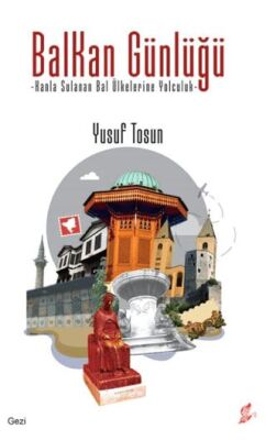 Balkan Günlüğü - 1