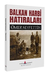 Balkan Harbi Hatıraları - Katip Yayınları