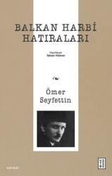 Balkan Harbi Hatıraları - Ketebe Yayınları