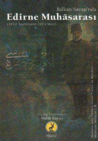 Balkan Savaşı’nda Edirne Muhasarası - Ceren Yayıncılık