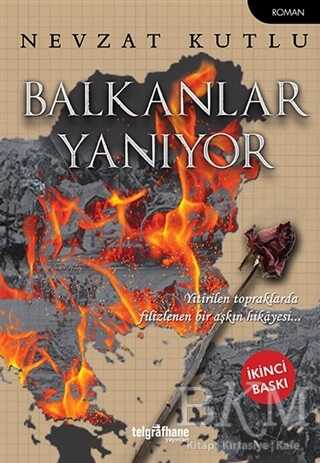Balkanlar Yanıyor - Telgrafhane Yayınları