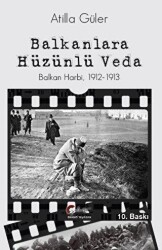 Balkanlara Hüzünlü Veda - Galeati Yayıncılık