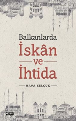 Balkanlarda İskan ve İhtida - 1