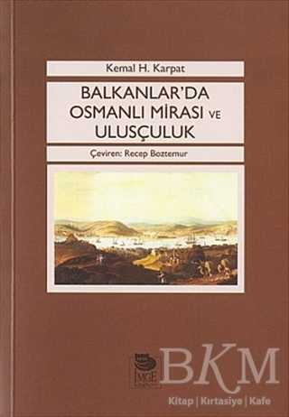 Balkanlar`da Osmanlı Mirası Ve Ulusçuluk