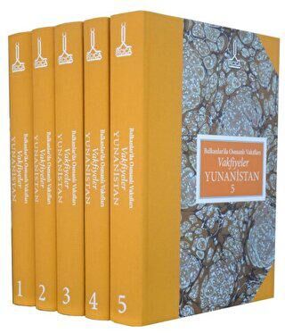 Balkanlar`da Osmanlı Vakıfları - Vakfiyeler Yunanistan 5 Cilt - 1