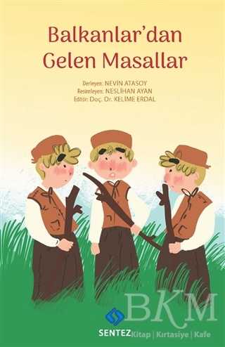 Balkanlar`dan Gelen Masallar - Sentez Yayınları