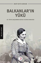 Balkanların Yükü - Kızılay Kültür ve Sanat Yayınları