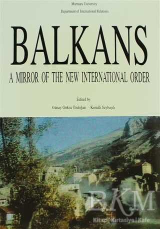 Balkans: A Mirror of The New International Order - Eren Yayıncılık