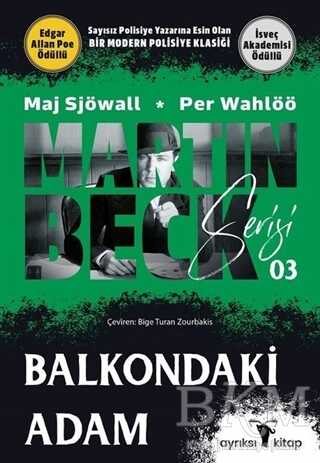 Balkondaki Adam - Martin Beck Serisi 3 - Ayrıksı Kitap