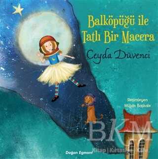Balköpüğü İle Tatlı Bir Macera - Doğan Egmont Yayıncılık