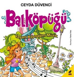 Balköpüğü Yaşam Kaynağım Müzik - Kara Karga Yayınları