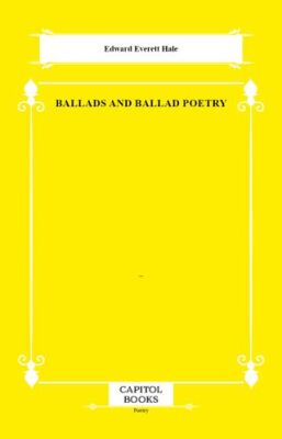 Ballads and Ballad Poetry - 1