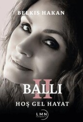 Ballı 2 Hoş Gel Hayat - Liman Yayınevi