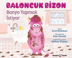 Baloncuk Bizon Banyo Yapmak İstiyor - Okuyan Us Yayınları