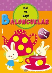 Baloncuklar - Bul Ve Say - 0-6 Yaş Yayınları