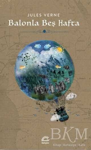 Balonla Beş Hafta - İletişim Yayınevi