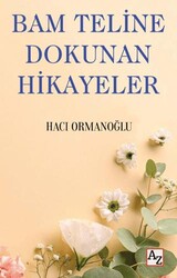 Bam Teline Dokunan Hikayeler - Az Kitap