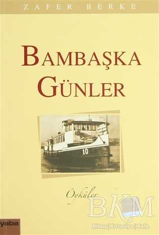Bambaşka Günler - Yaba Yayınları
