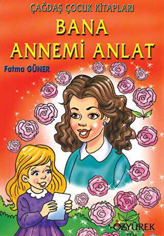 Bana Annemi Anlat - Özyürek Yayınları