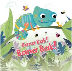 Bana Bak! Bana Bak! - İş Bankası Kültür Yayınları