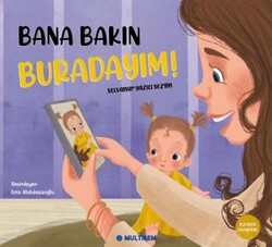 Bana Bakın Buradayım! - Multibem Yayınları