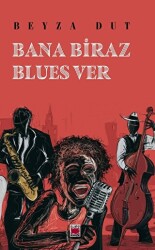 Bana Biraz Blues Ver - Elips Kitap