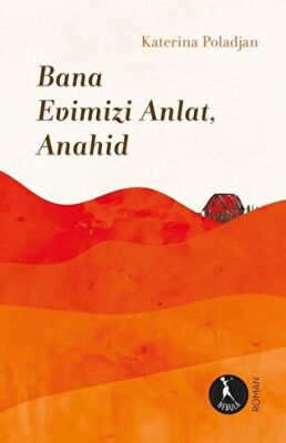 Bana Evimizi Anlat, Anahid kapağı