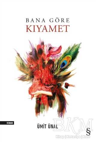 Bana Göre Kıyamet - Everest Yayınları