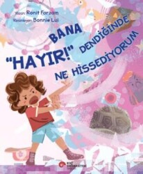 Bana Hayır Dendiğinde Ne Hissediyorum - Koç Üniversitesi Yayınları