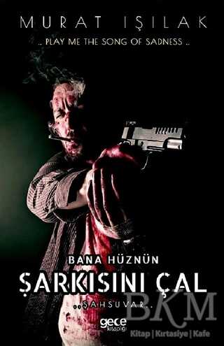 Bana Hüznün Şarkısını Çal - Gece Kitaplığı