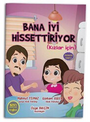 Bana İyi Hissettiriyor Kızlar İçin - Eğiten Kitap