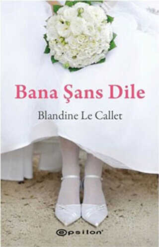 Bana Şans Dile - Epsilon Yayınevi