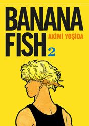 Banana Fish 2. Cilt - Gerekli Şeyler Yayıncılık