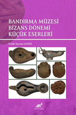 Bandırma Müzesi Bizans Dönemi Küçük Eserleri - 1