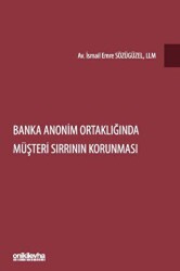 Banka Anonim Ortaklığında Müşteri Sırrının Korunması - On İki Levha Yayınları