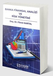 Banka Finansal Analizi ve Risk Yönetimi - Efe Akademi Yayınları